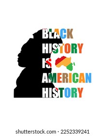 BLACK HISTORY IS AMERICAN HISTORY LETTERING QUOTE FOR T SHIRT DESIGN