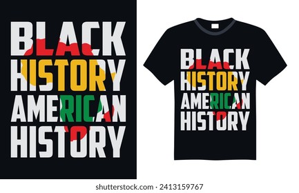 Black History American History - Black History Month Day T-shirt design, Lettering design for greeting banners, Modern calligraphy, Cards and Posters, Mugs, Notebooks, Black background, EPS 10