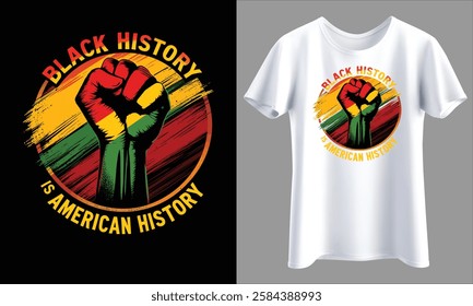 Black History is American History Raised Fist T-Shirt Design