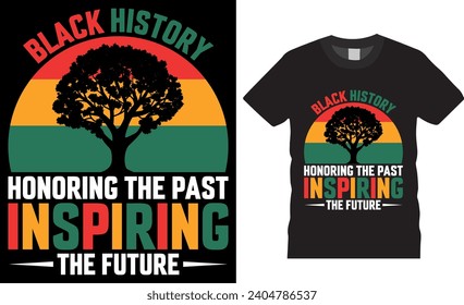 Historia negra honrando el pasado inspirando el futuro, diseño de camisetas vectoriales.  Plantilla vectorial de diseño de camisetas del mes de Historia Negra. Camisetas africanas de historia negra preparadas para cualquier artículo impreso