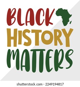 Black History Matters SVG Printable Vector Illustration