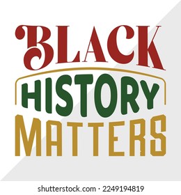 Black History Matters SVG Printable Vector Illustration svg