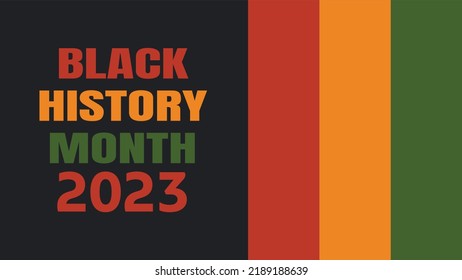 Black History Month 2023 - African American heritage celebration in USA. Vector illustration with text, flag stripes in traditional African colors - green, red, yellow on black background.