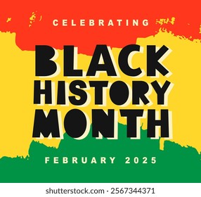 Black History Month 2025 African American Colorful Typography Banner Template. Social Media Poster Design Background. National Holiday of USA, Canada and United Kingdom. Vector Illustration.