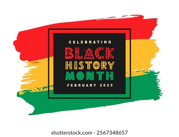 Black History Month 2025 African American Colorful Typography Banner Template. Social Media Poster Design Background. National Holiday of USA, Canada and United Kingdom. Vector Illustration.