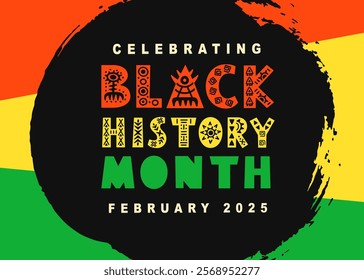 Black History Month 2025 African American Colorful Typography Banner Template. Social Media Poster Design Background. National Holiday of USA, Canada and United Kingdom. Vector Illustration.