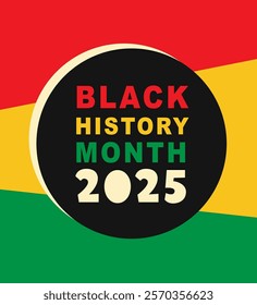 Black History Month 2025 African American Colorful Typography Banner Template. Social Media Poster Design Background. National Holiday of USA, Canada and United Kingdom. Vector Illustration.