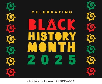 Black History Month 2025 African American Colorful Typography Banner Template. Social Media Poster Design Background. National Holiday of USA, Canada and United Kingdom. Vector Illustration.