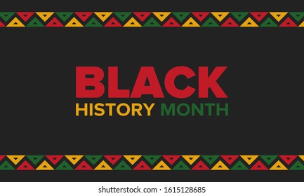 Black History Month. African American History. Celebrated annual. In February in United States and Canada. In October in Great Britain. Poster, card, banner, background. Vector illustration