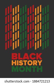 Black History Month. African American History. Celebrated annual. In February in United States and Canada. In October in Great Britain. Poster, card, banner, background. Vector illustration