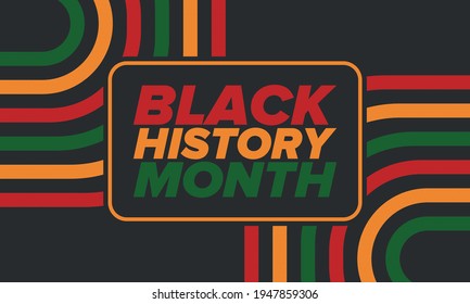 Black History Month. African American History. Celebrated annual. In February in United States and Canada. In October in Great Britain. Poster, card, banner, background. Vector illustration