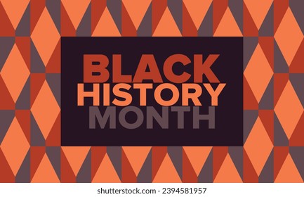 Black History Month. African American History. Celebrated annual. In February in United States and Canada. In October in Great Britain. Poster, card, banner, background. Vector illustration