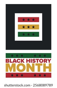 Black History Month. African American History. Celebrated annual. In February in United States and Canada. In October in Great Britain. Poster, card, banner, background. Vector illustration