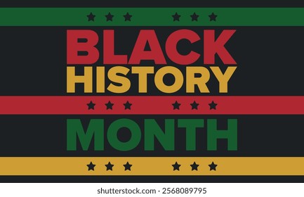 Black History Month. African American History. Celebrated annual. In February in United States and Canada. In October in Great Britain. Poster, card, banner, background. Vector illustration