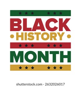 Black History Month. African American History. Celebrated annual. In February in United States and Canada. In October in Great Britain. Poster, card, banner, background. Vector illustration