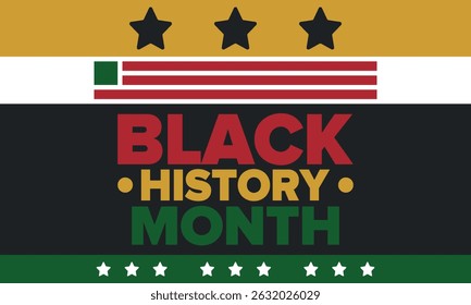Black History Month. African American History. Celebrated annual. In February in United States and Canada. In October in Great Britain. Poster, card, banner, background. Vector illustration