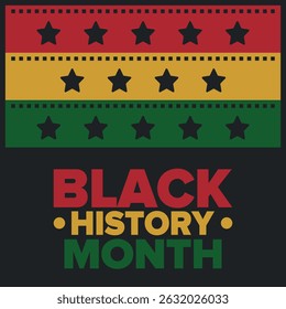 Black History Month. African American History. Celebrated annual. In February in United States and Canada. In October in Great Britain. Poster, card, banner, background. Vector illustration