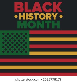 Black History Month. African American History. Celebrated annual. In February in United States and Canada. In October in Great Britain. Poster, card, banner, background. Vector illustration