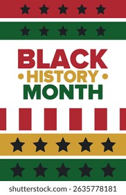 Black History Month. African American History. Celebrated annual. In February in United States and Canada. In October in Great Britain. Poster, card, banner, background. Vector illustration