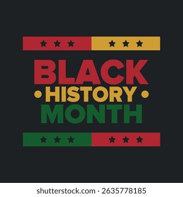 Black History Month. African American History. Celebrated annual. In February in United States and Canada. In October in Great Britain. Poster, card, banner, background. Vector illustration