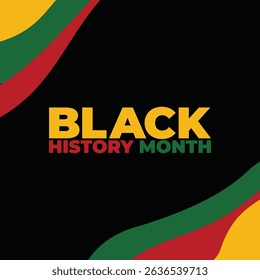 Black History Month. African American History. Celebrated annual. In February in United States and Canada. In October in Great Britain. Poster, card, banner, background. Vector illustration