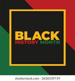 Black History Month. African American History. Celebrated annual. In February in United States and Canada. In October in Great Britain. Poster, card, banner, background. Vector illustration