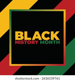 Black History Month. African American History. Celebrated annual. In February in United States and Canada. In October in Great Britain. Poster, card, banner, background. Vector illustration