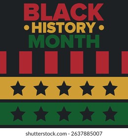 Black History Month. African American History. Celebrated annual. In February in United States and Canada. In October in Great Britain. Poster, card, banner, background. Vector illustration