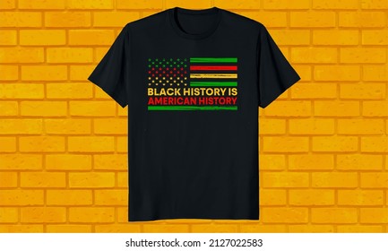 Black history month is American history , USA Flag T-shirt design 