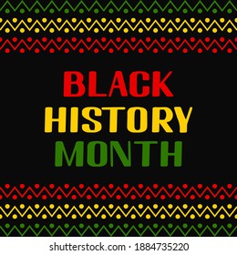 Black History Month. Annual event in February for USA and in October in UK. Vector template for typography, poster, banner, flyer, label, etc. 