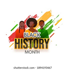 Black History Month Awareness Poster Design With Cartoon Multinational Female Group And Brush Stroke Effect On White Background.