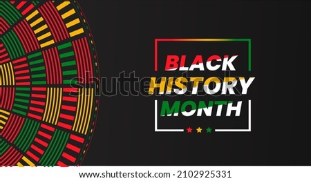 black history month background. African American History or Black History Month. Celebrated annually in February in the USA and Canada. black history month 2022