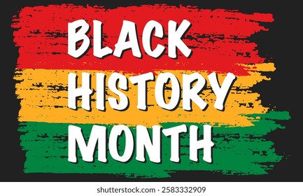 Black History Month Background. Juneteenth freedom day banner with paint brush stroke. June 19 poster design in black, green, red, yellow colors of Pan African flag
