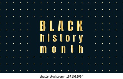 Black History Month background. Poster, card, banner