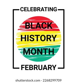 Black history month celebrate. Vector illustration design graphic Black history month