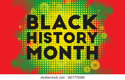 Black History Month. Celebrated annually in February in the USA and Canada, October in Great Britain . Background, poster, greeting card, banner design. Vector EPS 10.