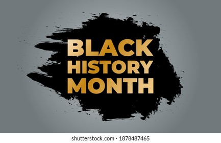 Black History Month. Celebrated annually in February in the USA and Canada, October in Great Britain . Background, poster, greeting card, banner design. Vector EPS 10.