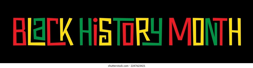 BLACK HISTORY MONTH colorful vector typography banner on black background