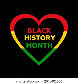 Black history month concept. Lettering Black History Month in the heart. Red, yellow, green background. Vector illustration for typography, print, banner, web, article, presentation.