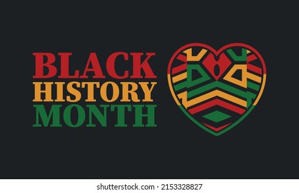 Black History Month in February. African American Culture and History. Celebrated annual in United States and Canada. In October in Great Britain. Vector poster, tradition ornament illustration