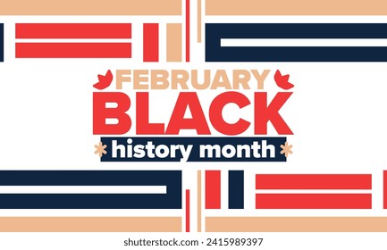 Black History Month in February. African American Culture and History. Celebrated annual in United States and Canada. In October in Great Britain. Vector poster, tradition ornament illustration