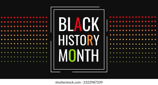 Black History Month greeting with text and colored decorations, 2023 Black History Month celebration banner.