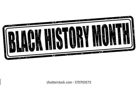 Black history month grunge rubber stamp on white background, vector illustration