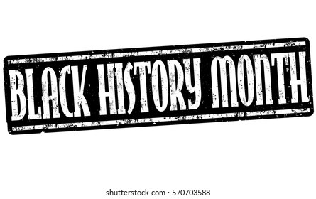 Black history month grunge rubber stamp on white background, vector illustration