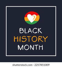 Black History Month, held on February.