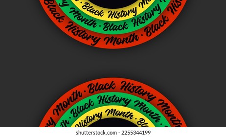 Black History Month lettering on circles on black background. Abstract color red, yellow, green circle color banner. Copy space for text. Concept Culture different black people. Diversity ethnic black