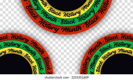 Black History Month lettering on circles on transparent background. Abstract color red, yellow, green circle color banner. Copy space for text. Culture different black people. Diversity ethnic black