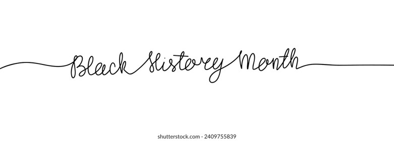 Black History Month one line continuous short phrase. Handwriting line art holiday text. Hand drawn vector art