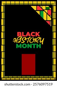 Black History Month poster. African American History is celebrated annually in February.