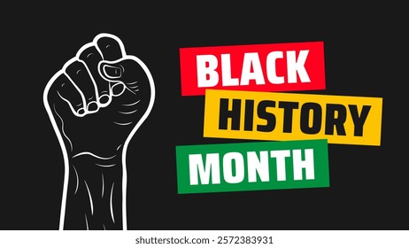 Black History Month powerful strong hand rising background or banner design template is observed every year in October or February. Black History Month 2025 background design.